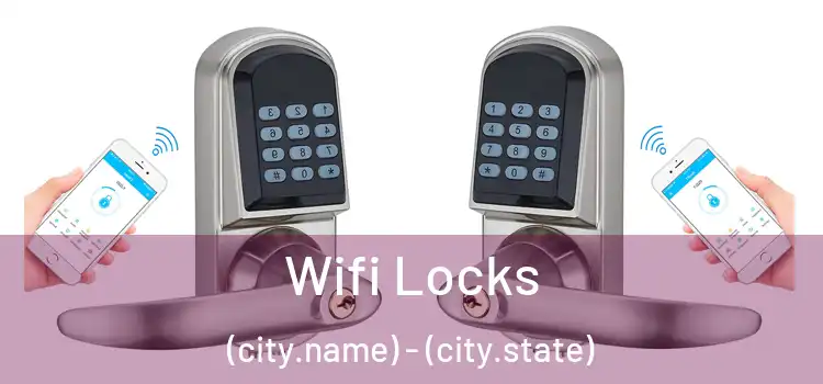 Wifi Locks (city.name) - (city.state)